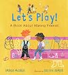 Let’s Play! A Book About Making Friends