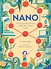 Nano: The Spectacular Science of the Very (Very) Small
