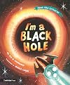 I'm a Black Hole (Meet the Universe)