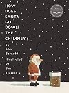 How Does Santa Go Down the Chimney?