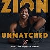 Zion Unmatched
