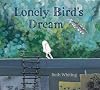 Lonely Bird's Dream