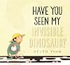 Have You Seen My Invisible Dinosaur?