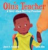 Olu's Teacher: A Story About Starting Preschool