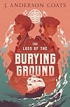 The Loss of the Burying Ground