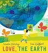 Love, the Earth