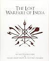 The Lost Warfare of India: An Illustrated Guide