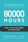 80,000 Hours: Find a fulfilling career that does good.