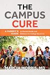 The Campus Cure: A Parent's Guide to Mental Health and Wellness for College Students