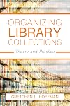 Organizing Library Collections: Theory and Practice