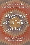 How to Weed Your Attic: Getting Rid of Junk without Destroying History