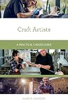 Craft artists : a practical career guide