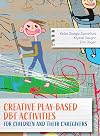 Creative Play-Based DBT Activities for Children and Their Caregivers