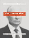 Russia's Corporate Soldiers: The Global Expansion of Russia's Private Military Companies