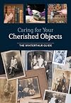 Caring for Your Cherished Objects: The Winterthur Guide