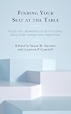 Finding Your Seat at the Table: Roles for Librarians on Institutional Regulatory Boards and Committees (Medical Library Association Books Series)