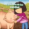Cuidamos de los cerdos (We Take Care of the Pigs) (Vivo En Una Granja/ I Live on a Farm) (Spanish Edition)