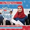 Who Can Vote? (Why Voting Matters)