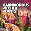 Carnivorous Pitcher Plants (Fantastic Plants)