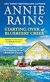 Starting Over at Blueberry Creek [with bonus story "Sealed with a Kiss"]