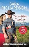 True-Blue Cowboy [Includes "Saved by the Cowboy"]
