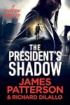 The President's Shadow: A Shadow Thriller