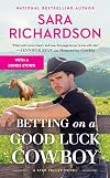 Betting on a Good Luck Cowboy
