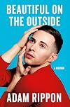 Beautiful on the Outside: A Memoir