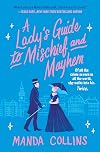 A Lady's Guide to Mischief and Mayhem