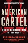 American Cartel: Inside the Battle to Bring Down the Opioid Industry