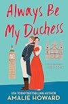 Always Be My Duchess