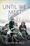 Until We Meet