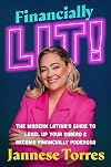 Financially Lit!: The Modern Latina’s Guide to Level Up Your Dinero & Become Financially Poderosa