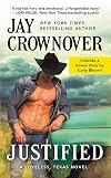 Justified [Includes bonus novella "It's All About the Cowboy"]