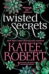 Twisted Secrets (previously published as Indecent Proposal)