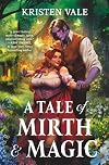 A Tale of Mirth & Magic
