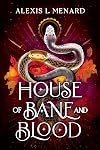 House of Bane and Blood