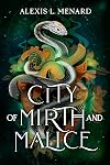 City of Mirth and Malice