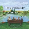 The Bench Builder