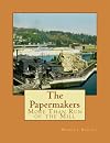 The Papermakers: More Than Run of the Mill