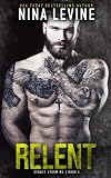 Relent (Sydney Storm MC, #1)