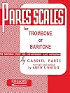 Pares Scales for Trombone or Baritone