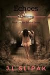 Echoes of Darkness (Echoes' Series)