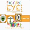 Anatomy: Picture Eye Book (Eye Book Series) (Volume 3)