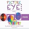 Vision: Picture Eye Book (Eye Book Series) (Volume 4)