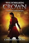 The Forsaken Crown (The Desolate Empire Book 0)