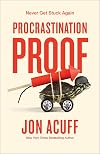 Procrastination Proof: Never Get Stuck Again