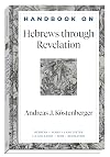 Handbook on Hebrews through Revelation (Handbooks on the New Testament)