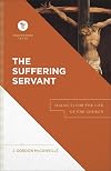 The Suffering Servant: Isaiah 53 for the Life of the Church (A Biblical Commentary & Exposition of Isaiah 53) (Touchstone Texts)