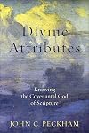 Divine Attributes: Knowing the Covenantal God of Scripture